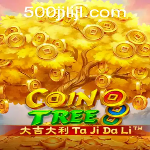 Exploring CoinTree: A Comprehensive Guide to an Engaging Game with 500jili