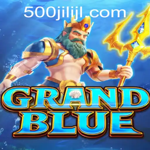 Exploring the Exciting World of GRANDBLUE and the Intriguing Element of 500jili
